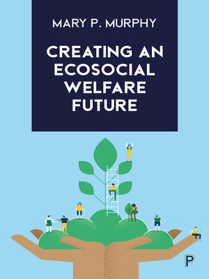 cover image of Creating an Ecosocial Welfare Future